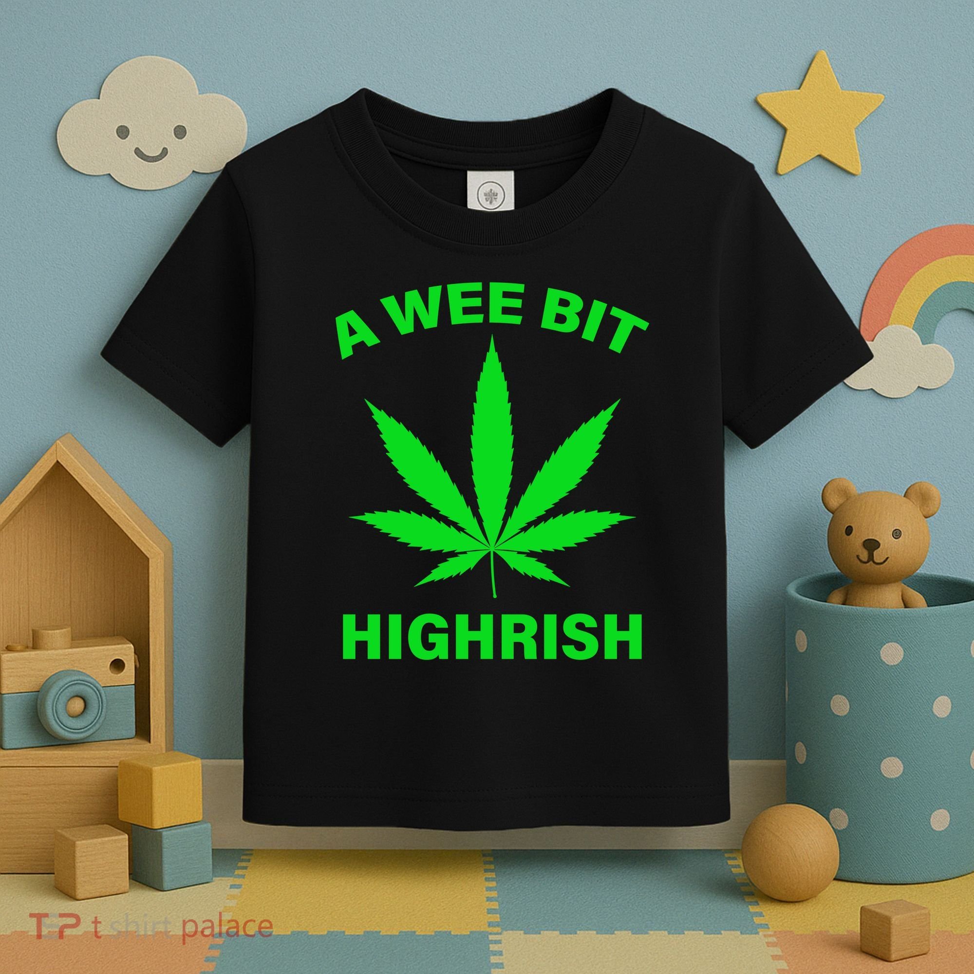 A Wee Bit Highrish Toddler T-Shirt