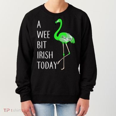 A Wee Bit Irish Today Flamingo Women's Sweatshirt