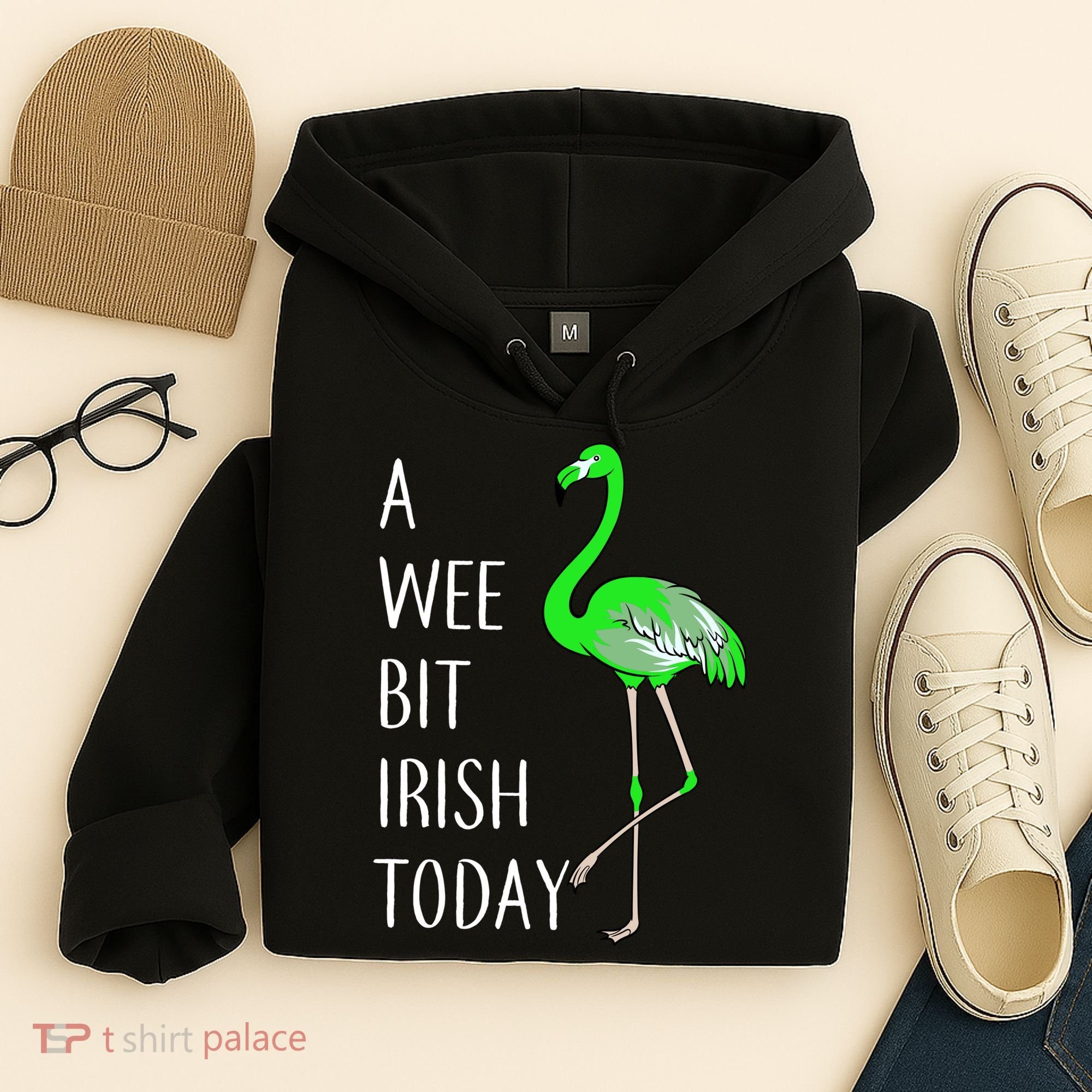A Wee Bit Irish Today Flamingo Hoodie