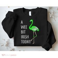 A Wee Bit Irish Today Flamingo Sweatshirt thumb 2