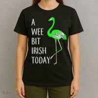 A Wee Bit Irish Today Flamingo T-Shirt thumb 4