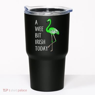 A Wee Bit Irish Today Flamingo Tumbler