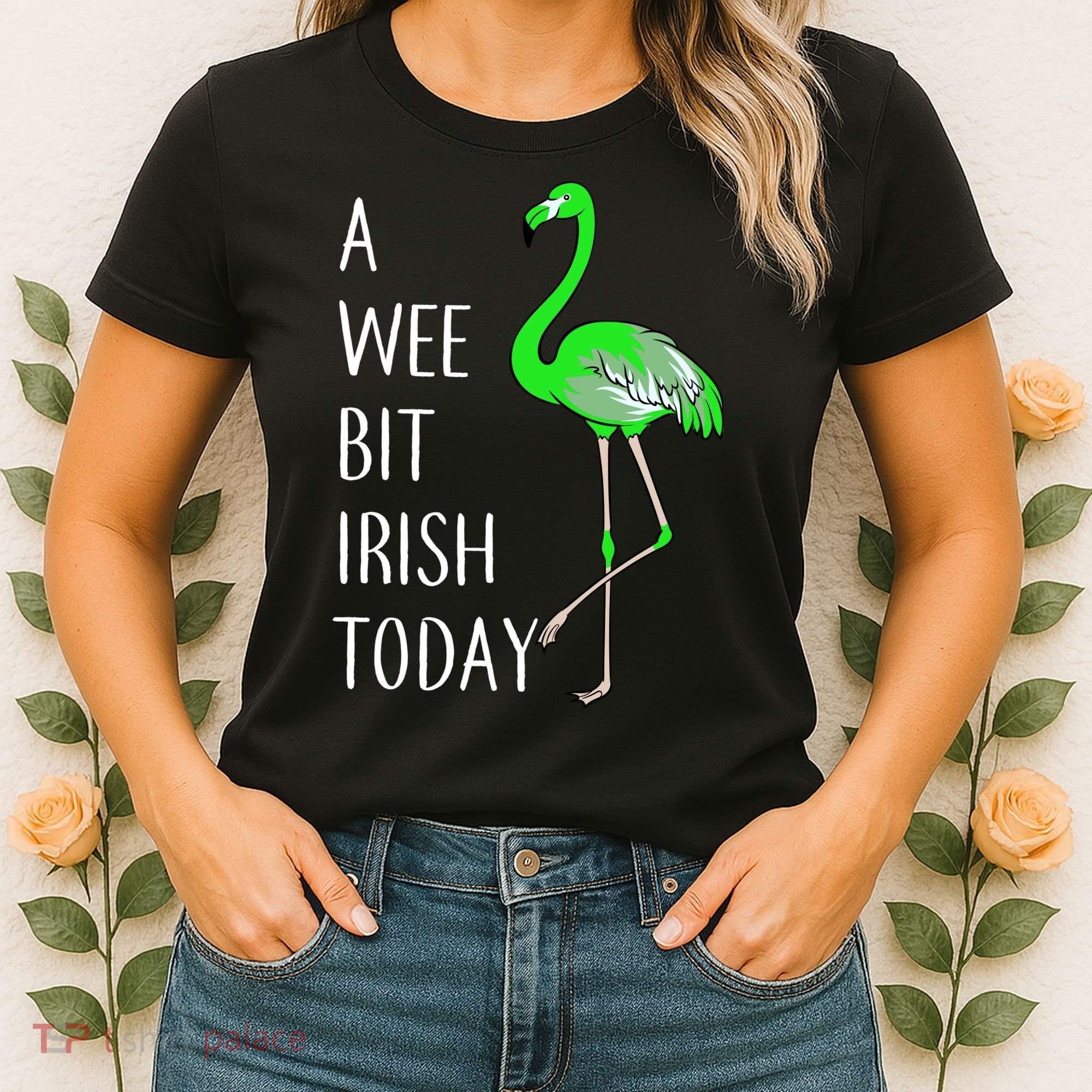 A Wee Bit Irish Today Flamingo Women's T-Shirt