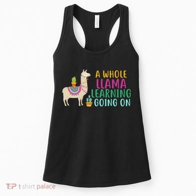A Whole Llama Learning Going On Women's Tank Top