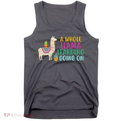 A Whole Llama Learning Going On Tank Top