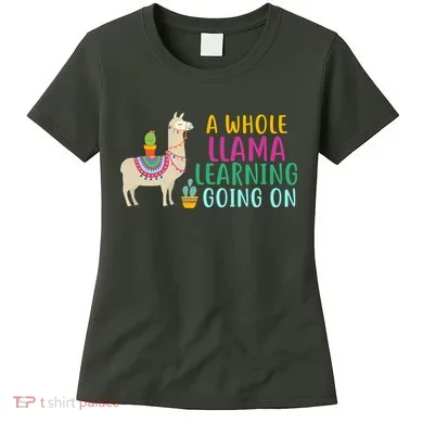 A Whole Llama Learning Going On Women's T-Shirt