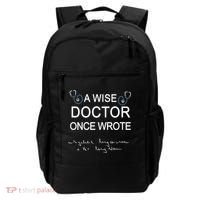A Wise Doctor Once Wrote Medical Doctor Handwriting Funny Backpack thumb 0