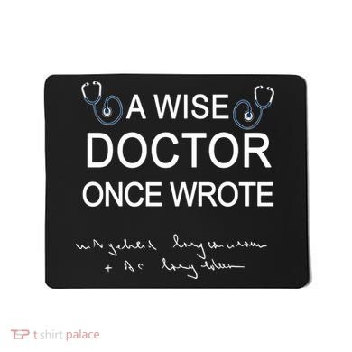 A Wise Doctor Once Wrote Medical Doctor Handwriting Funny Mousepad