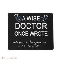 A Wise Doctor Once Wrote Medical Doctor Handwriting Funny Mousepad thumb 0
