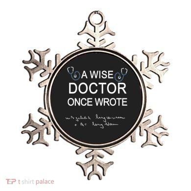A Wise Doctor Once Wrote Medical Doctor Handwriting Funny Ornament