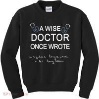 A Wise Doctor Once Wrote Medical Doctor Handwriting Funny Kids Sweatshirt thumb 0