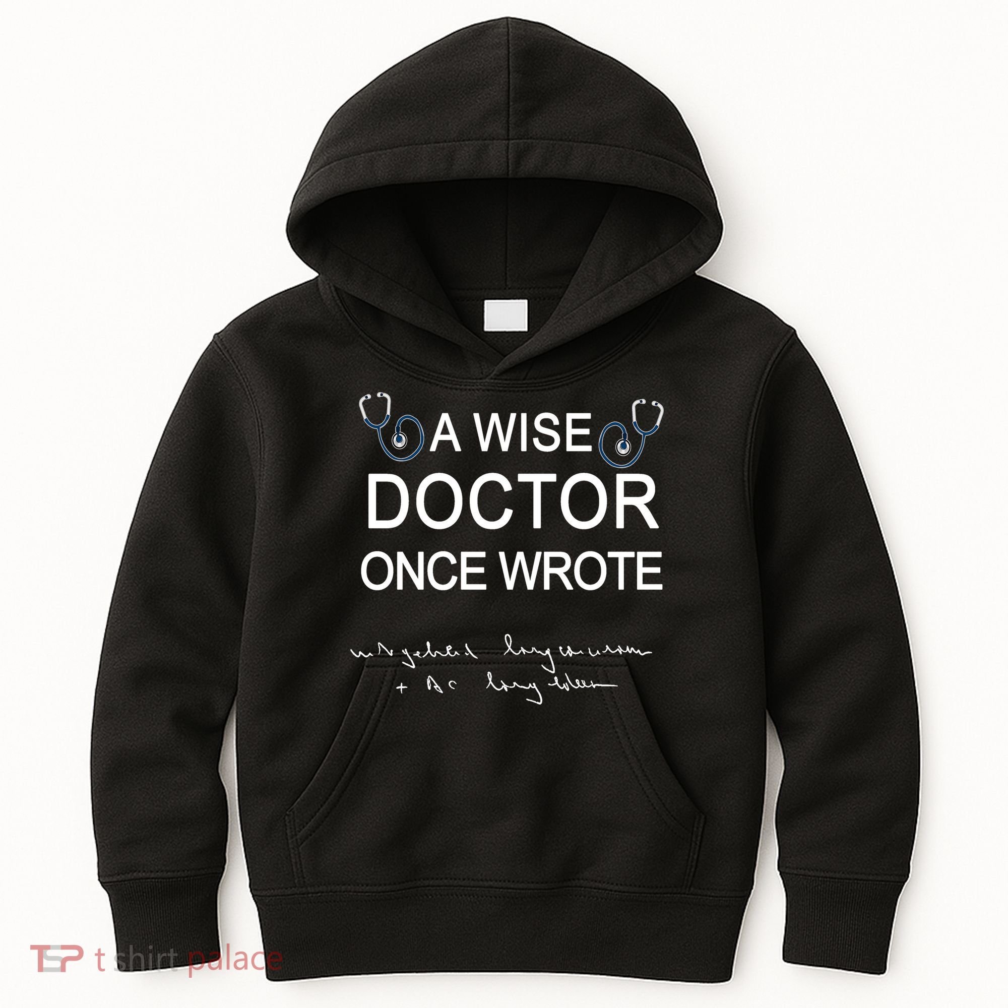 A Wise Doctor Once Wrote Medical Doctor Handwriting Funny Kids Hoodie