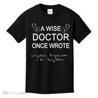 A Wise Doctor Once Wrote Medical Doctor Handwriting Funny Kids T-Shirt thumb 0