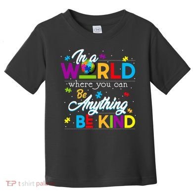 A World With Kindness Autism Awareness Toddler T-Shirt