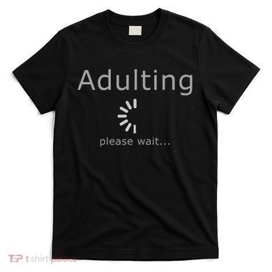 Adult 18th Birthday Gift Idea Fun Present T-Shirt