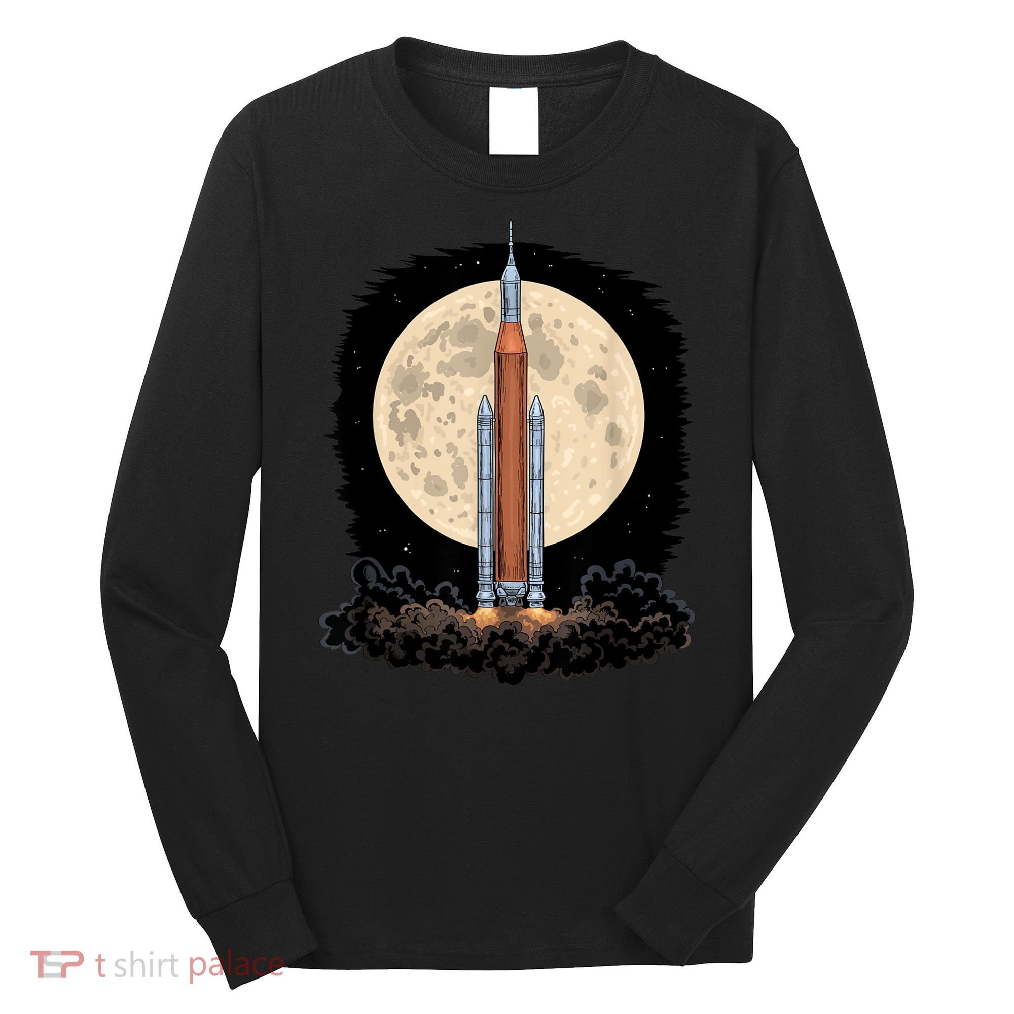 Artemis 1 SLS Rocket Launch Mission To The Moon And Beyond Long Sleeve Shirt