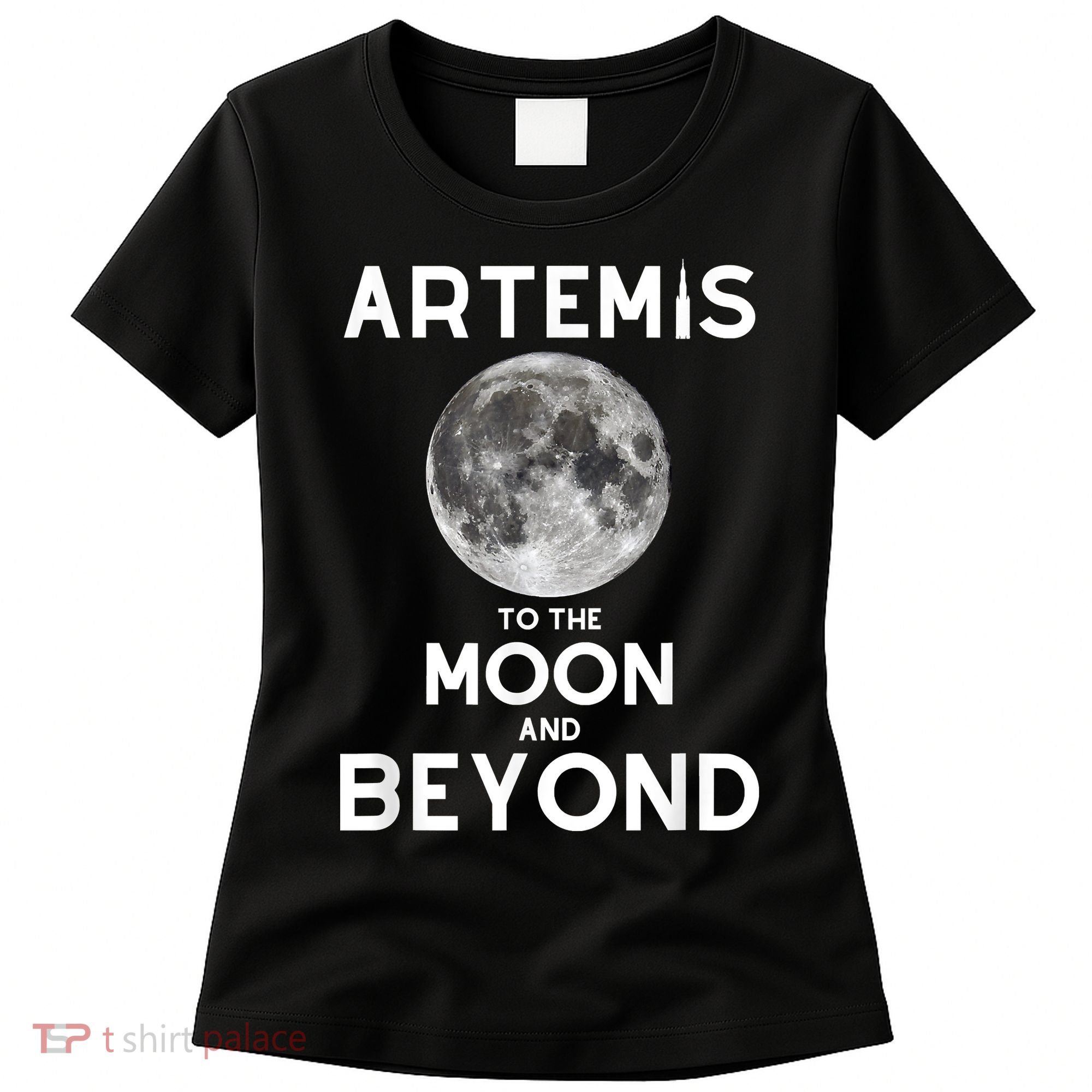 Artemis 1 SLS Rocket Launch Mission To The Moon And Beyond Women's T-Shirt