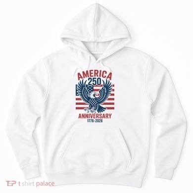 America 250th Anniversary Hoodie
