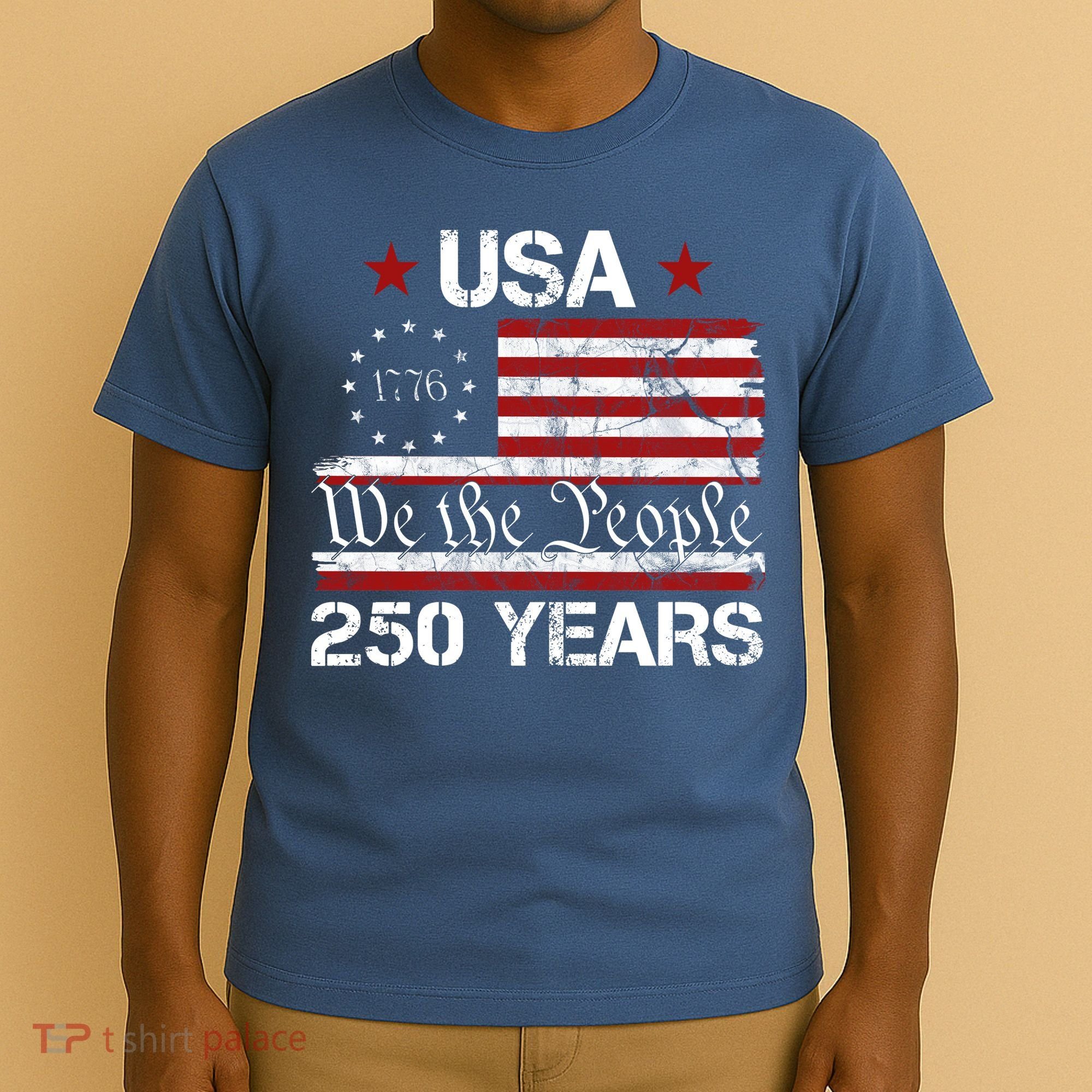 America 250th Anniversary 1776-2026 We The People 250 Years T-Shirt