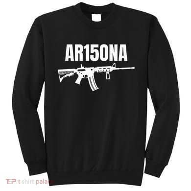 Ar15ona 2nd Amendment Ar 15 For Gun Owners Sweatshirt