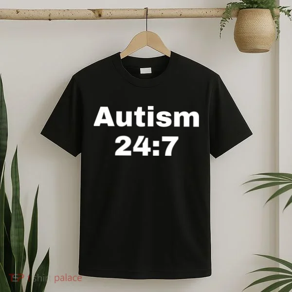 Autism 24:7  T-Shirt