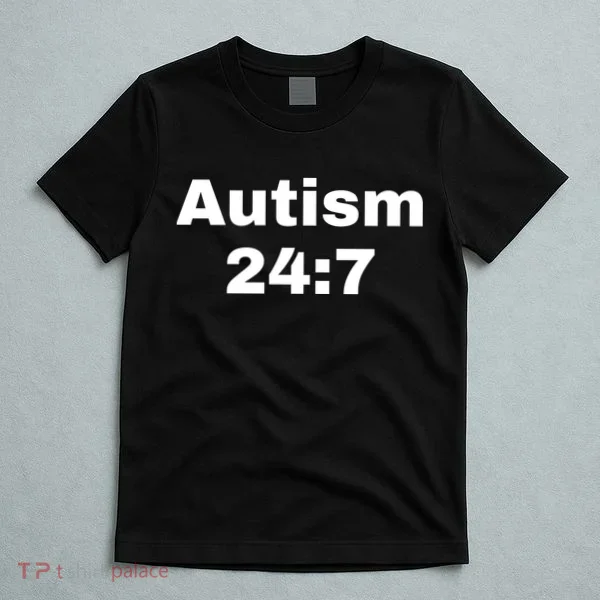 Autism 24:7  T-Shirt