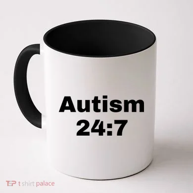 Autism 24:7  Coffee Mug