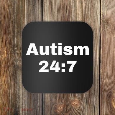 Autism 24:7  Coaster