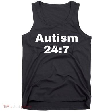 Autism 24:7  Tank Top