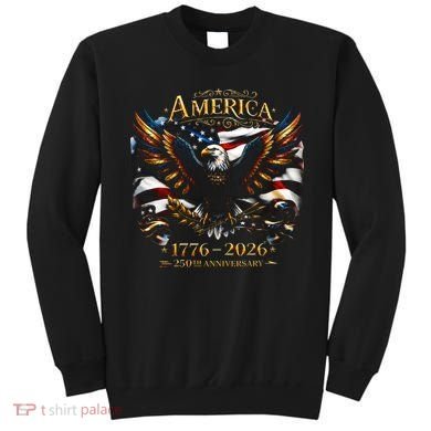 America 250th Anniversary 1776-2026 American Eagle Sweatshirt