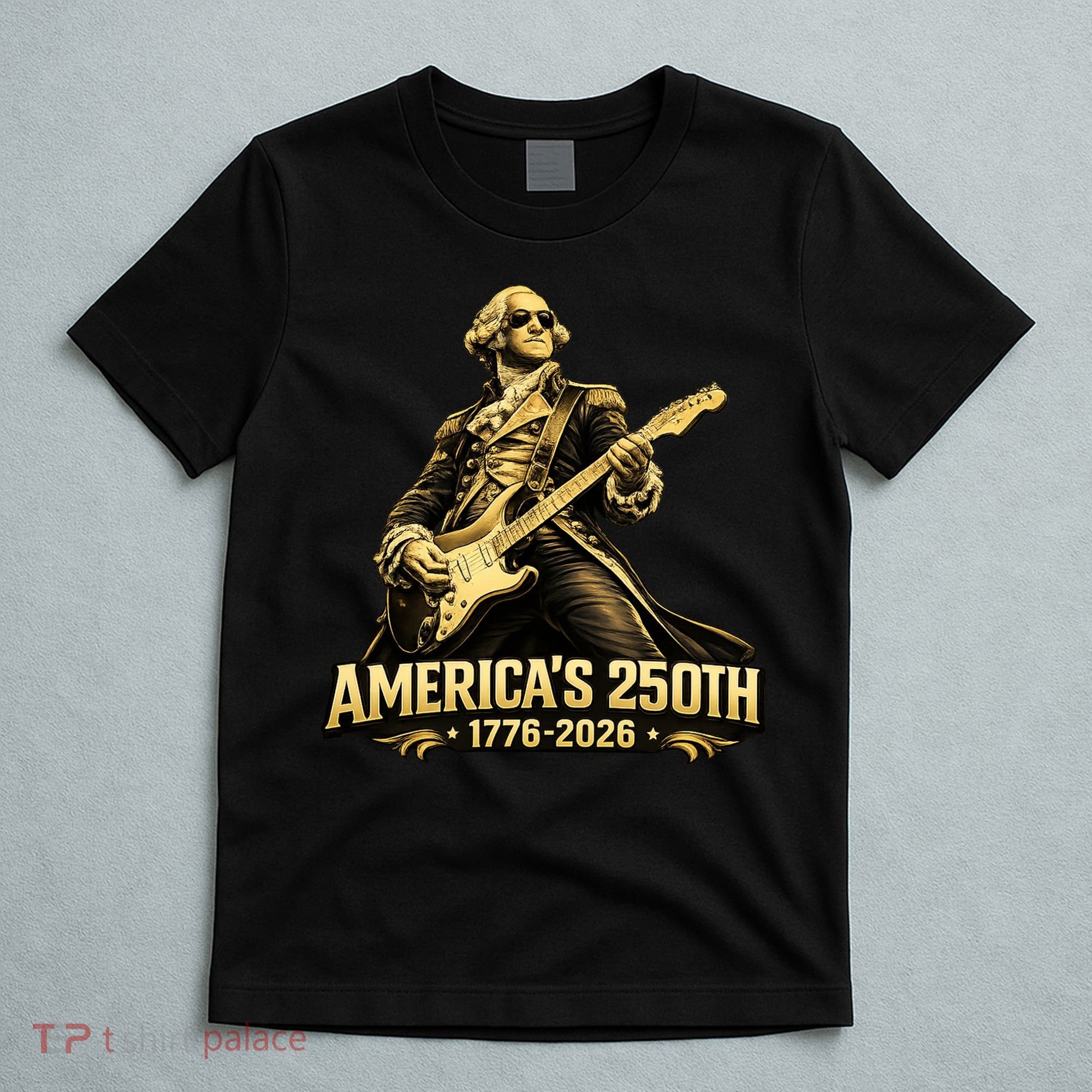 America's 250th Anniversary George Washington Rocker T-Shirt