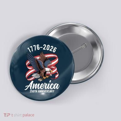 America 250th Anniversary 1776-2026 Eagle USA Button
