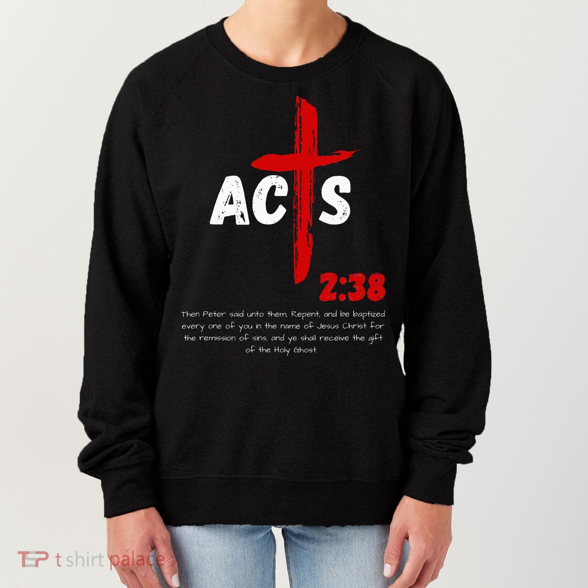 Acts 238 Baptized In Jesus Name Cross Pentecostal Apostolic Women's Sweatshirt