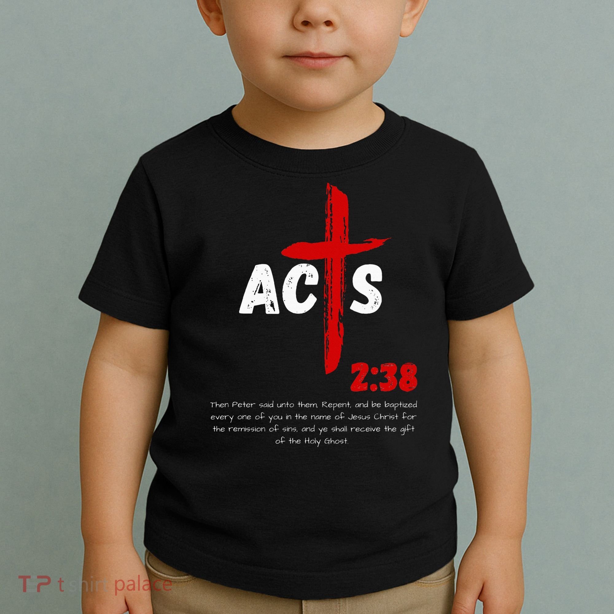 Acts 238 Baptized In Jesus Name Cross Pentecostal Apostolic Toddler T-Shirt