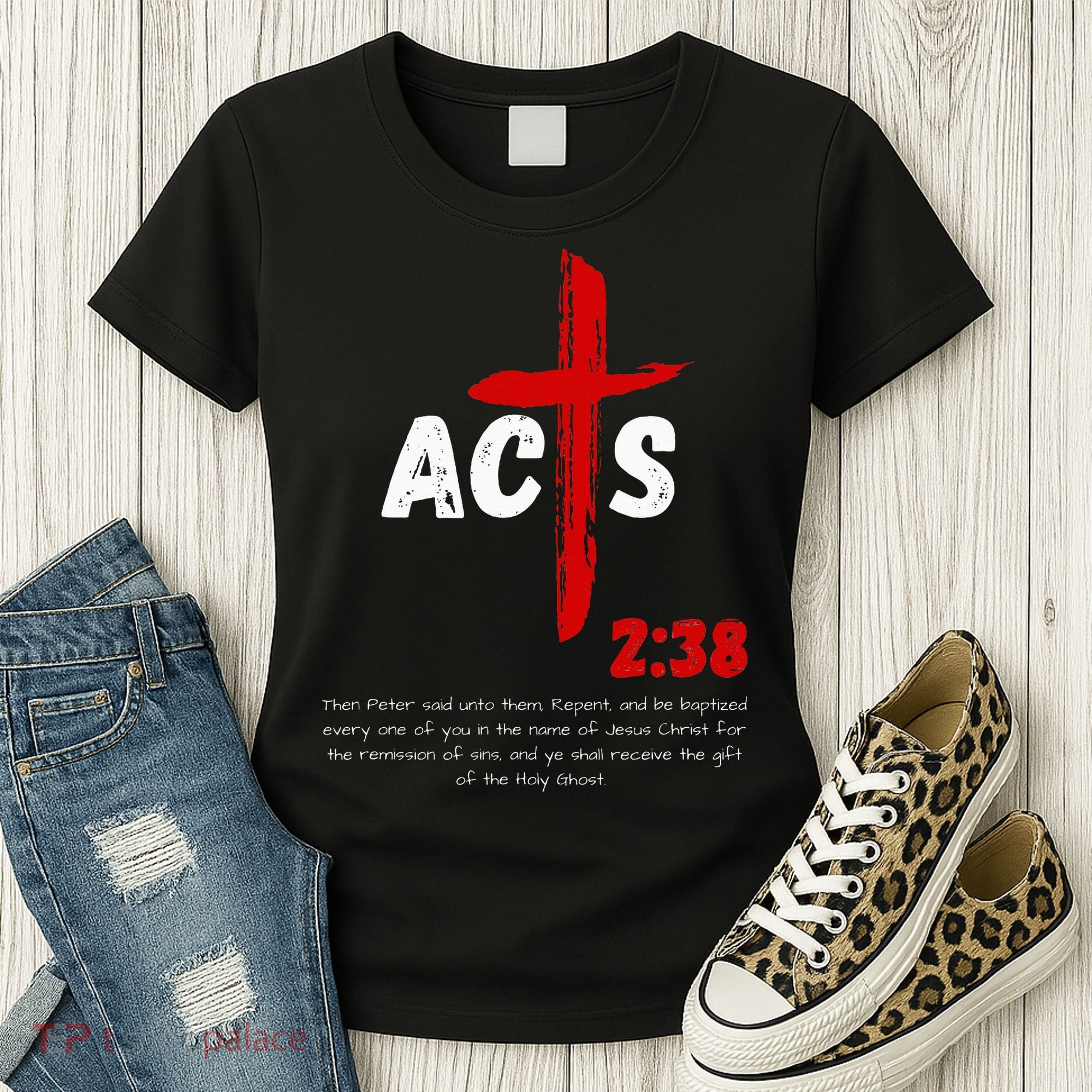 Acts 238 Baptized In Jesus Name Cross Pentecostal Apostolic Women's T-Shirt