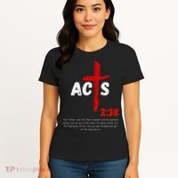 Acts 238 Baptized In Jesus Name Cross Pentecostal Apostolic Women's T-Shirt thumb 4