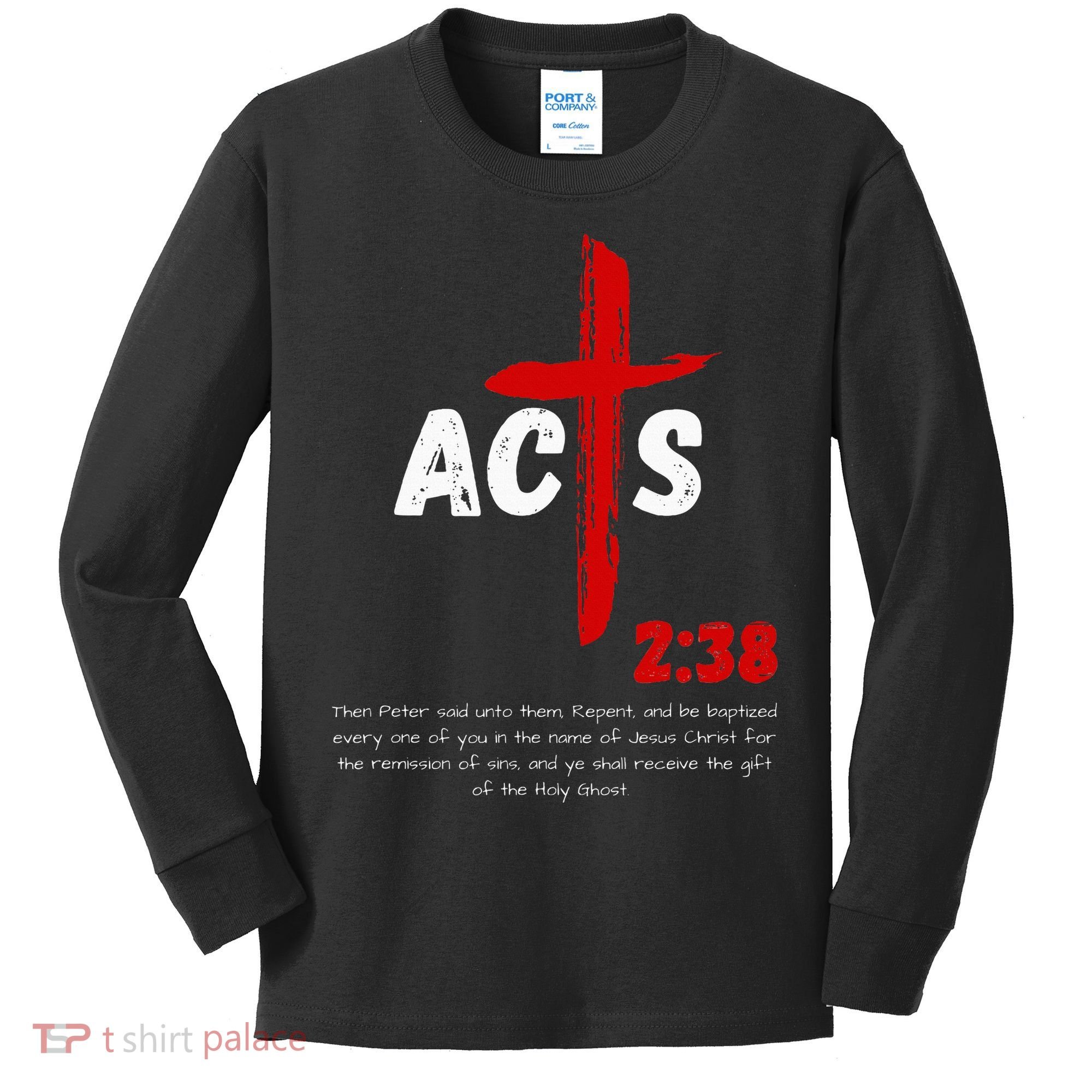 Acts 238 Baptized In Jesus Name Cross Pentecostal Apostolic Kids Long Sleeve Shirt