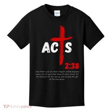 Acts 238 Baptized In Jesus Name Cross Pentecostal Apostolic Kids T-Shirt
