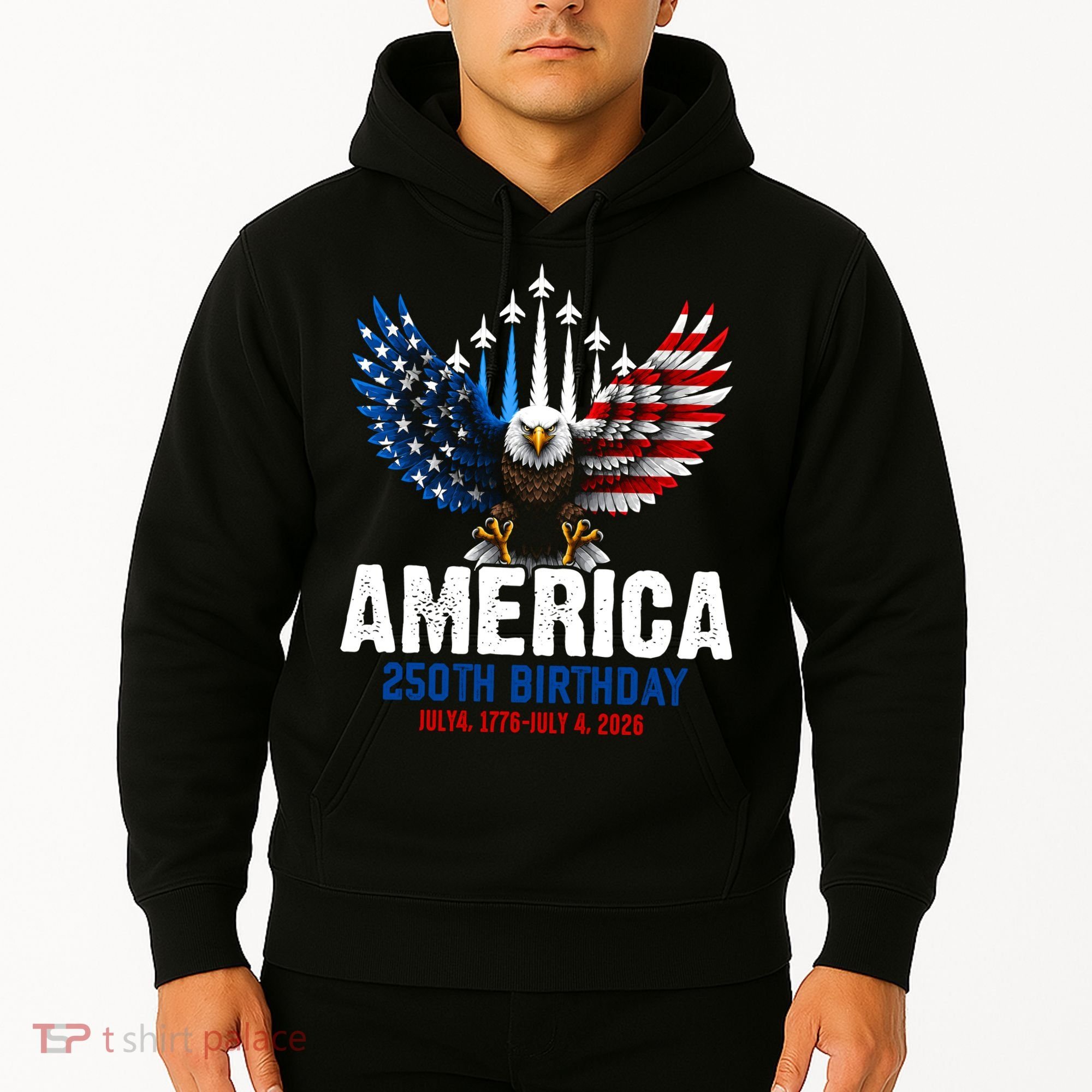 America's 250th Birthday Eagle Patriot Anniversary Hoodie