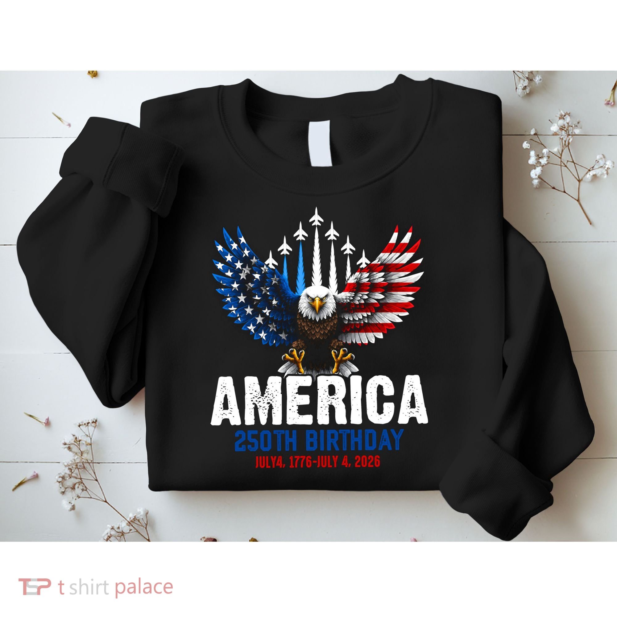 America's 250th Birthday Eagle Patriot Anniversary Sweatshirt