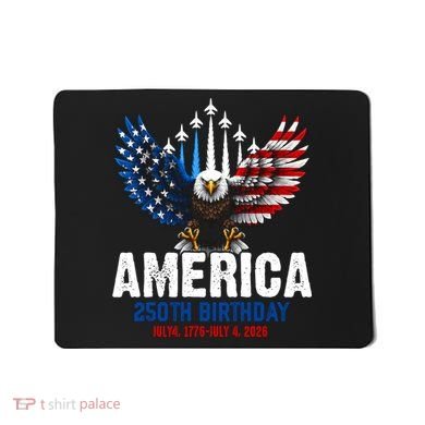 America's 250th Birthday Eagle Patriot Anniversary Mousepad