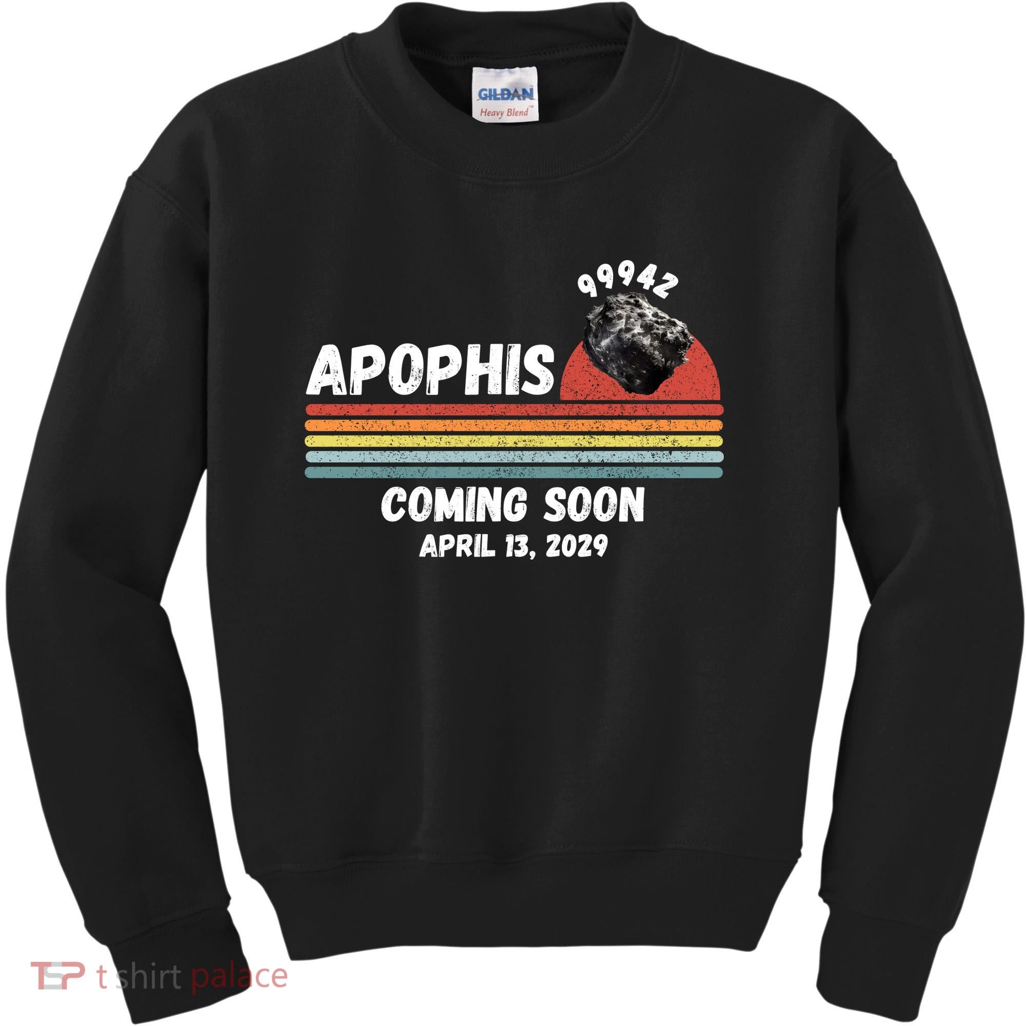 Apophis 2029 Funny Space Humor Comet Meteor Apophis April 13 2029 Asteroid 99942  Kids Sweatshirt