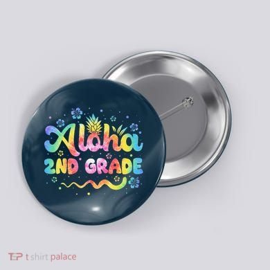 Aloha 2nd Grade Third Teacher First Day Back To School Button