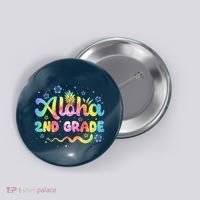 Aloha 2nd Grade Third Teacher First Day Back To School Button thumb 0