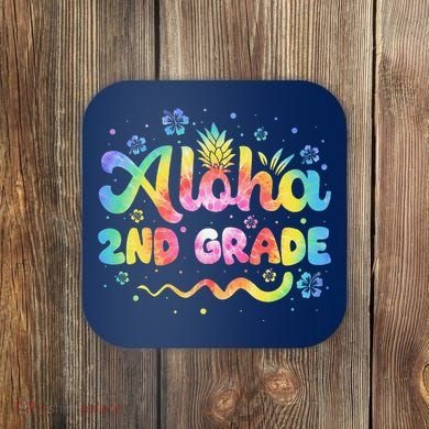 Aloha 2nd Grade Third Teacher First Day Back To School Coaster