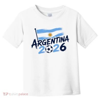 Argentina 2026 World Soccer Fan Apparel Toddler T-Shirt