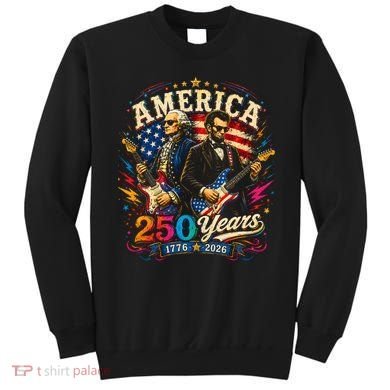 America 250 Years Celebration Presidents Sweatshirt