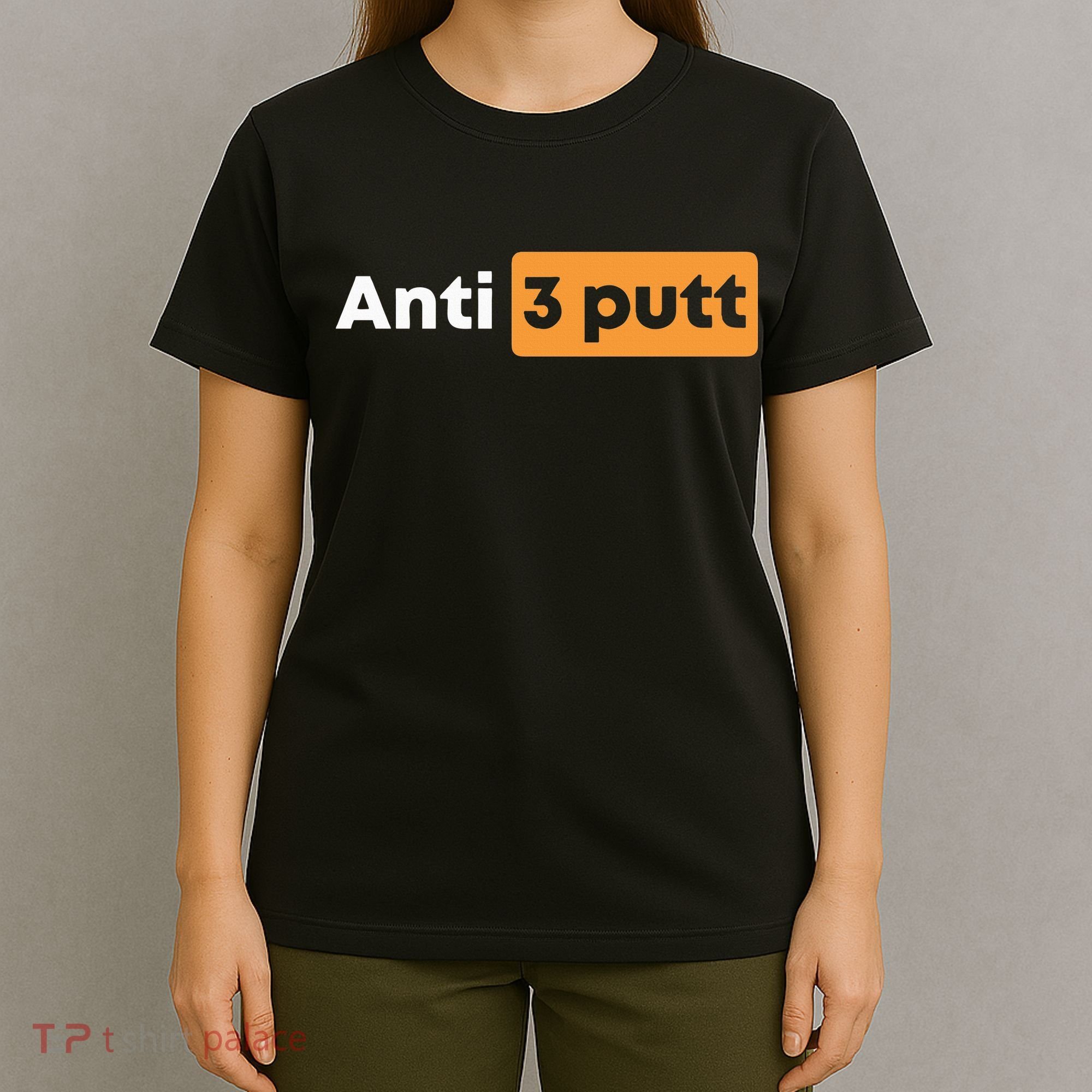 Anti 3 Putt T-Shirt