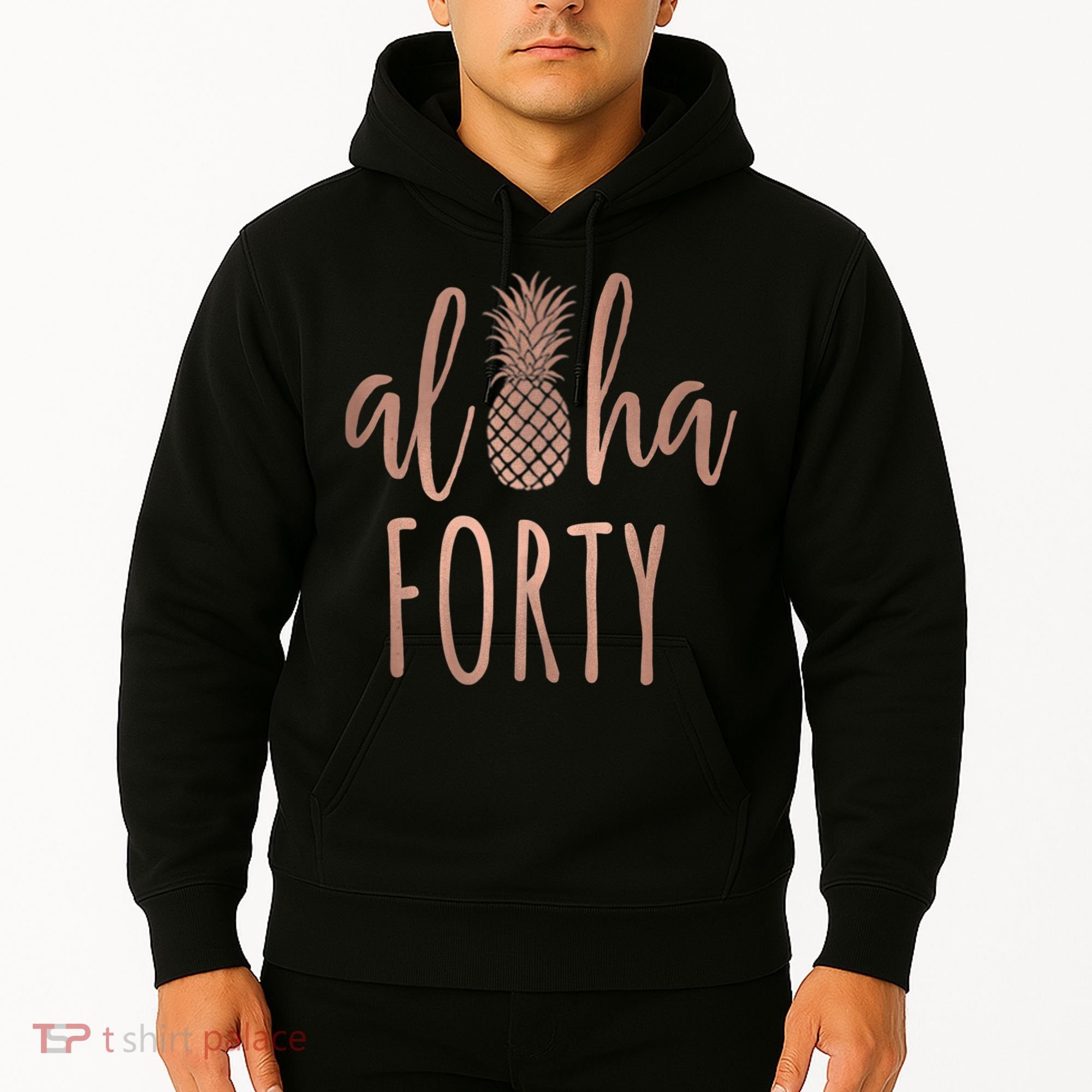 Aloha 40 Forty ~ Happy Birthday 40th Gift for Her Hoodie