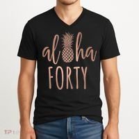 Aloha 40 Forty ~ Happy Birthday 40th Gift for Her V-Neck T-Shirt thumb 2